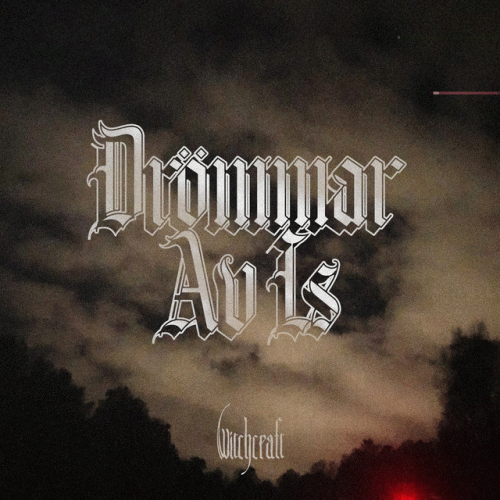 Witchcraft (SWE) : Drömmar Av Is